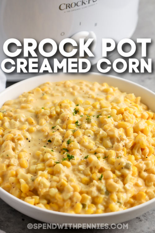 plated Crock Pot Creamed Corn with a title