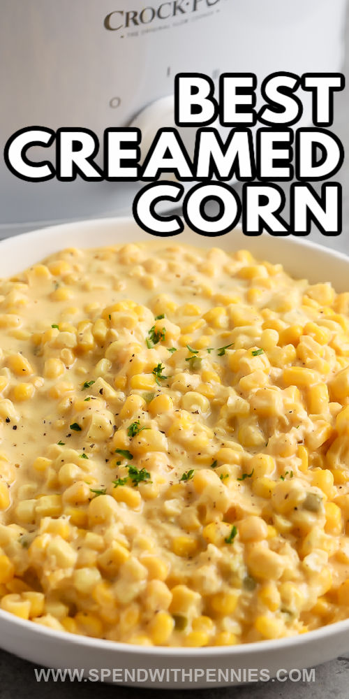 close up of plated Crock Pot Creamed Corn with a title