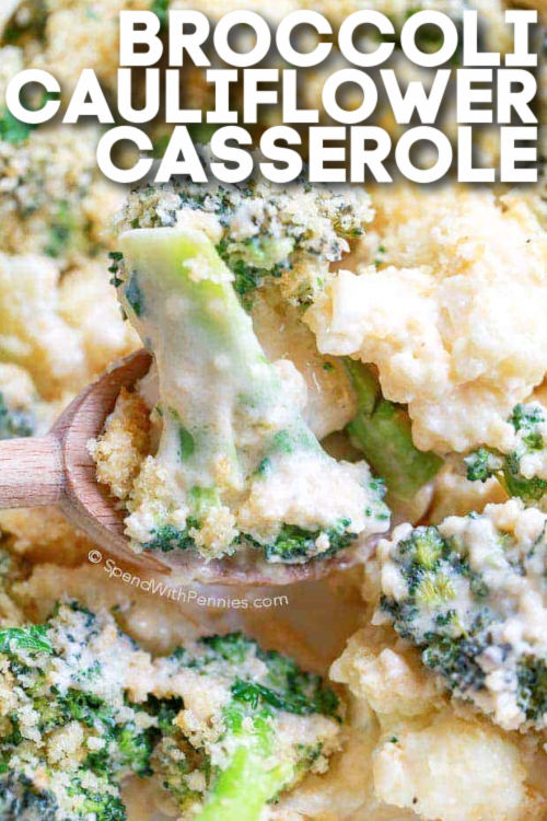 close up of Cheesy Broccoli Cauliflower Bake with writing