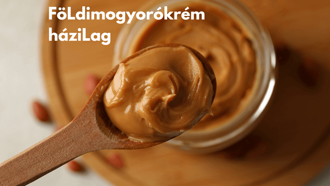 FöLdimogyorókrém háziLag